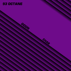 93 Octane feat. char - GOON