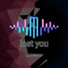 Lost You_(_TeeForce_)