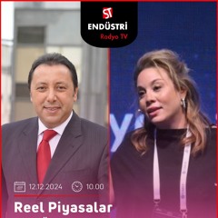 Ahu Bade Özkan - Çetin Ünsalan ile Reel Piyasalar