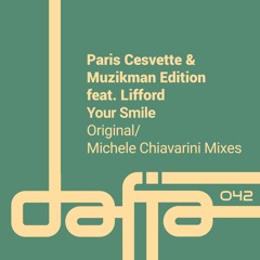 Paris Cesvette & Muzikman Edition Feat. Lifford - Your Smile (Michele Chiavarini Remix) Snippet