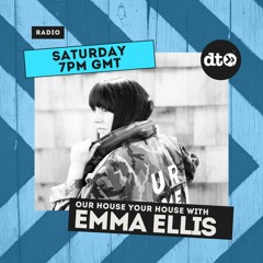 Our House Your House #005 with Emma Ellis Feb 2023