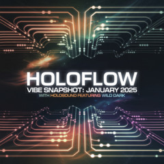 HoloFlow Podcast 3 Wild Dark