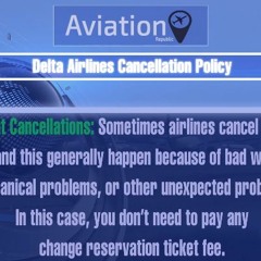 Delta Airlines Cancellation Policy: +1 833 5840869