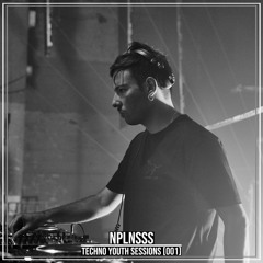 TECHNO YOUTH SESSIONS [001] / NPLNSSS