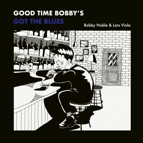 Bobby Noble (Pen Pals) & Lars Viola LP Snippets