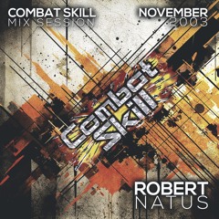 COMBAT SKILL Mix Session with ROBERT NATUS (November 2003)