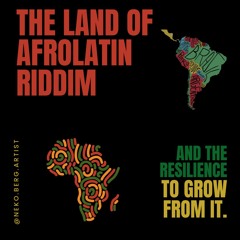 The Land of AfroLatin Riddim