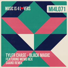 Tyler Chase - Black Magic ft Memo Rex (SAAND Remix) [Music is 4 Lovers] [MI4L.com]