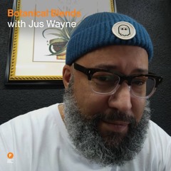 Botanical Blends - JusWayne — 13 December 2025