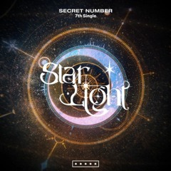 SECRET NUMBER (시크릿넘버) - STARLIGHT