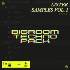 Lister Samples VOL. 1 [Bigroom Techno Producer Pack]