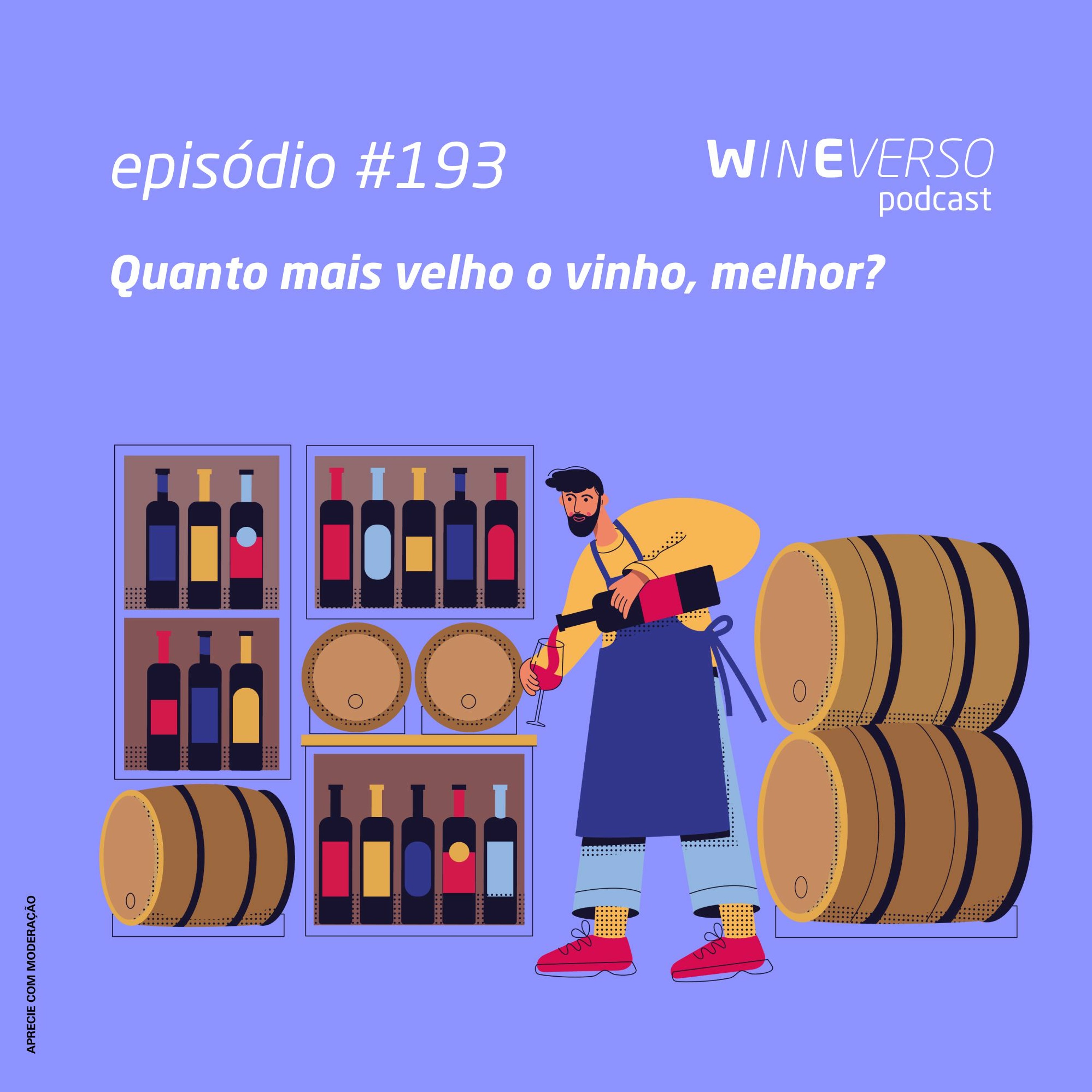 Quanto mais velho o vinho, melhor? episode artwork