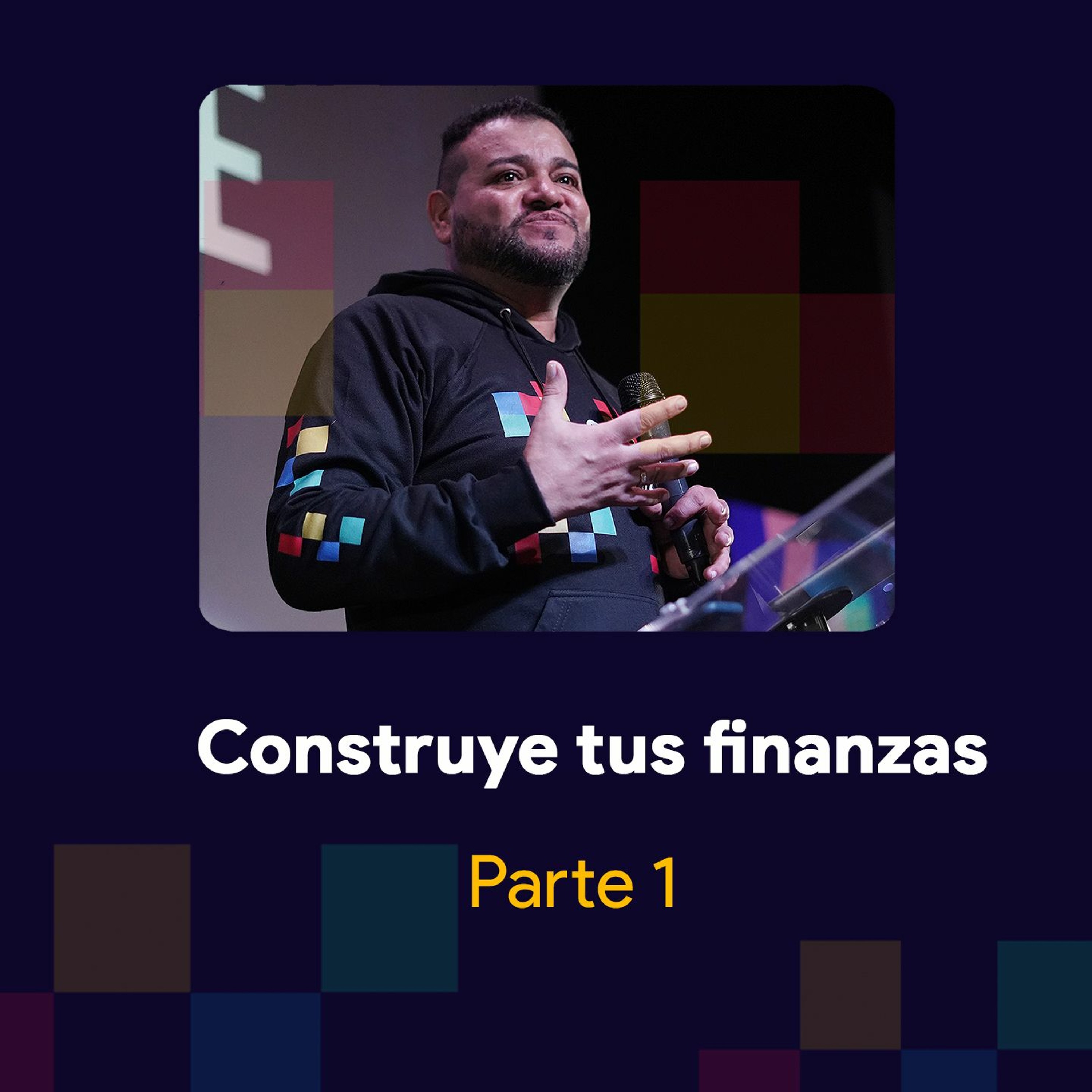 Pastor Ricardo Alvarez- Construyendo tus finanzas - Parte 1 episode artwork