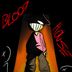 BLOOD HOUSE! (Feat. Tofuu666)