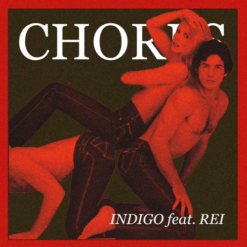 Chores - Indigo (feat. Rei)
