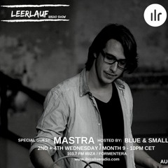 Leerlauf Radio Show 051 (Ibiza Live Radio) by MASTRA