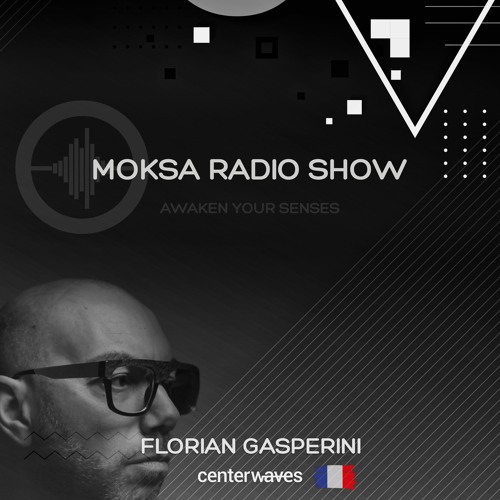 MOKSA *Awaken Your Senses* | Florian Gasperini