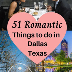 Best Things To Do In Dallas For Date Night Tours Reviews