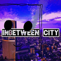 Inbetween City (Shay's Song)