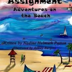 [Access] KINDLE PDF EBOOK EPUB Angels on Assignment: Adventures on the Beach by  Nadine Helmuth Patt
