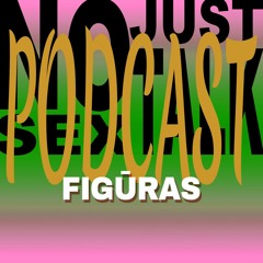NSJT Podcast #48: Figūras - Smashed Faced Confessionals Mix