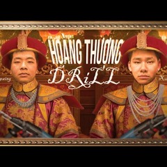 Hoàng Thượng Drill - Xuanpac x Sawpaing (Prod. @gvahig )