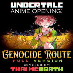 Undertale Anime Opening: Genocide Route (Full Version)
