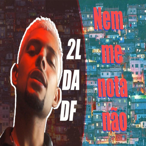 Nem Me Nota Não