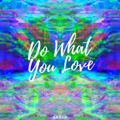 Do What You Love