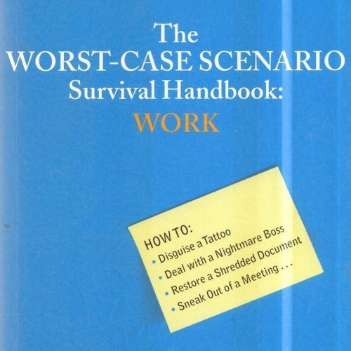 pdf the worst-case scenario survival handbook: work