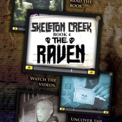 ⚡ PDF ⚡ Skeleton Creek #4: The Raven full