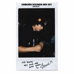 UNBORN SOUNDS MIX 001 - AIR BANKS 🔊🌐🔔