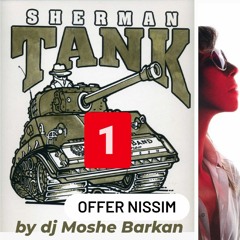 Offer Nissim - Sherman  Crazy Set Part-1 Mixed by dj Moshe Barkan