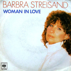 Barbra Streisand – Woman In Love (Tropical House Cover)
