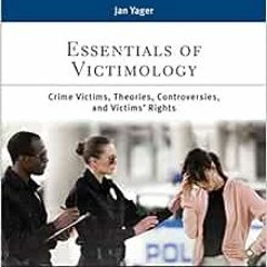 [READ] [PDF EBOOK EPUB KINDLE] Essentials of Victimology (Aspen Criminal Justice Series) by Jan Yage