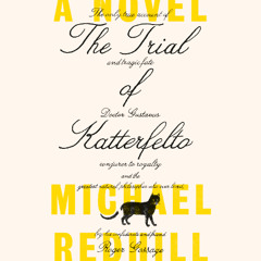 The Trial of Katterfelto - Michael Redhill