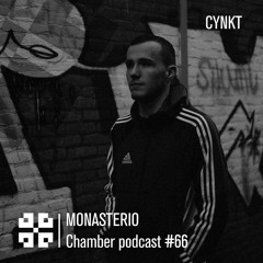 Monasterio Chamber Podcast #66 CYNKT