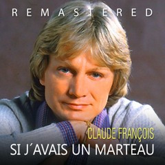 Si j'avais un marteau (Remastered)