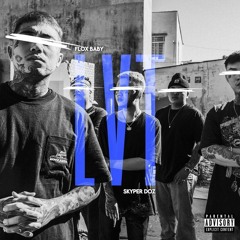 LVT | Flox baby Feat Skyper Doz