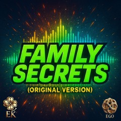 Family Secrets (Original Version)