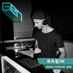 GENAU #088 - BASSIK (Genau / IT) || 07.12.22