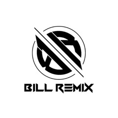 CỐ QUÊN ĐI MỘT NGƯỜI - BILL REMIX