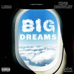 Leem - Big Dreams (prod. King Crowley)