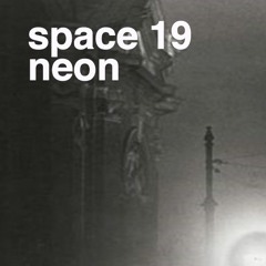 Space : Neon | EP 19