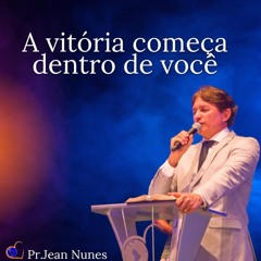 A vitória começa dentro de você | Podcast | 05 Mai 2024