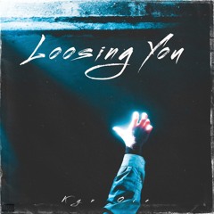 Loosing You (PROD. Ownr Beatz)