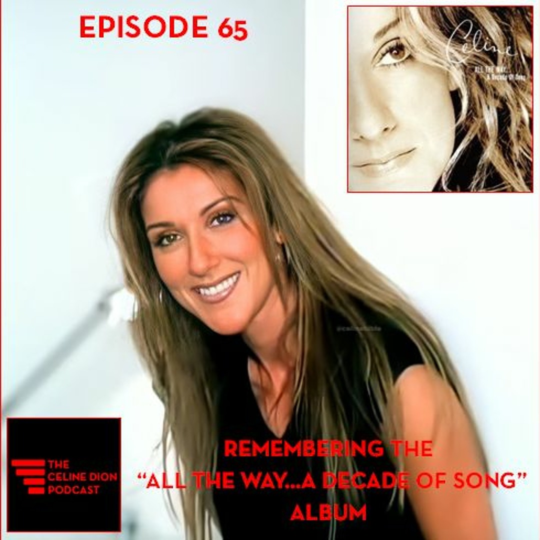 Stream episode The Celine Dion Podcast Ep65: Remembering the All