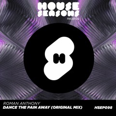 EP 098 / Roman Anthony - Dance The Pain Away (Extended Mix)