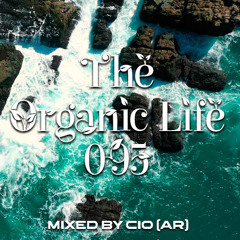 The Organic Life 095