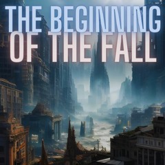 The Beginning Of The Fall